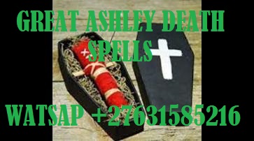 /Death spells caster +27631585216 Dr Ashley how to bring back lost lover in USA, Ireland, Australia, Canada, England, Norway, Holland, Poland, Belgium, France, United States China, Spain, Italy, Turkey, United Kingdom, Germany, Russian Federation, Malaysi