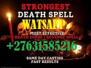+27631585216›{{ 100STER Death spell caster] instant death spells in ,UK MISSISSIPPI NORWAY POLAND SLOVAKIA NEWZAELAND NETHERLANDS TURKEY