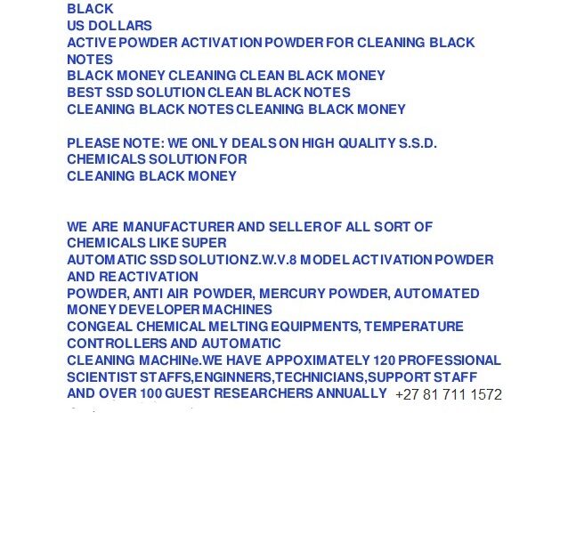 New SSD chemical solution to clean your black money in Pietermaritzburg+27 81 711 1572