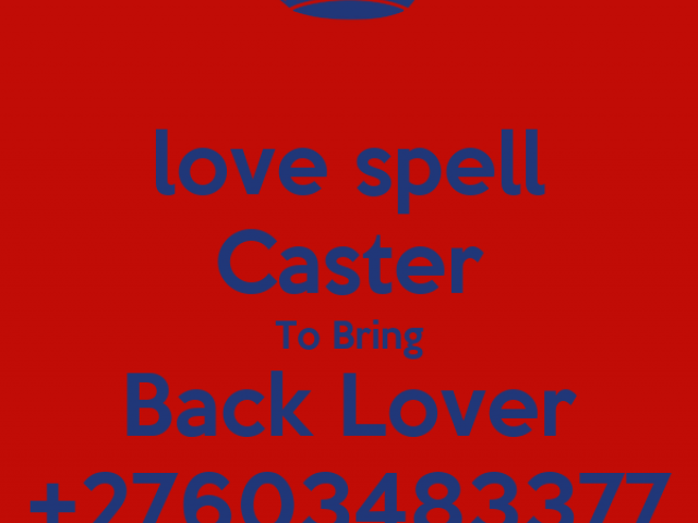 RETURN EX-LOVER +27603483377 POWERFUL LOST LOVE SPELLS CASTER