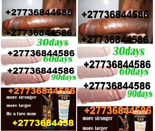 Penis Enlargement Cream/Pills For Men Call or Whatsapp +27736844586