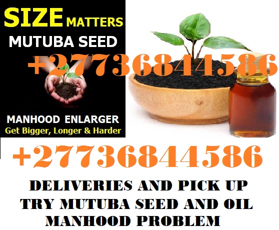 I SELL HERBAL OIL FOR PENIS ENLARGEMENT WHATS APP/CALL +27736844586