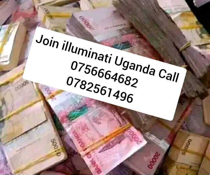Real illuminati agent in Uganda Kampala call 0782561496/0756664682