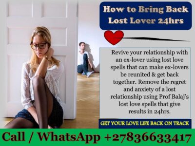 Rekindle Lost Love: How to Reunite with Your Ex Quickly & Permanently Using Powerful Love Spells That Work Immediately – Try Today! +27836633417