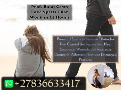 Are You Heartbroken After a Breakup? Get Your Ex Back Even If You’re Blocked With These Proven Lost Love Spells +27836633417
