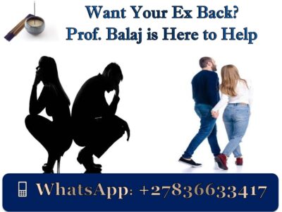 Is Your Heart Broken? Bring Back Your Ex with a Powerful Lost Love Spell – Fast Results! +27836633417