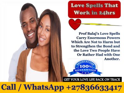 USA’s Most Powerful Love Spells for Lost Love & Obsession, Strong Love Binding Spells for Unbreakable Love (WhatsApp +27836633417)