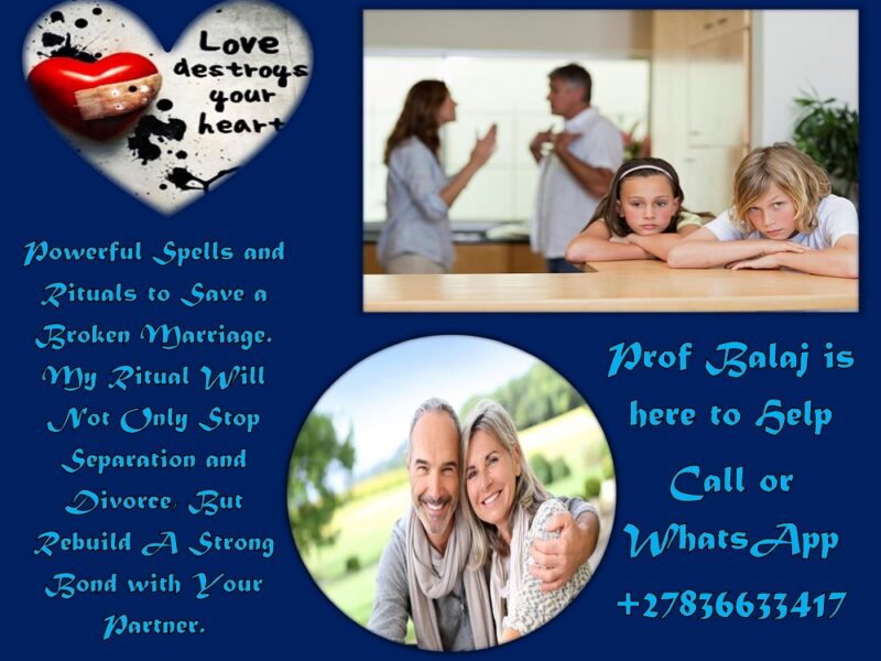 Best Astrologer for Love Problems – Real Voodoo Love Spells to Save Your Relationship or Marriage +27836633417