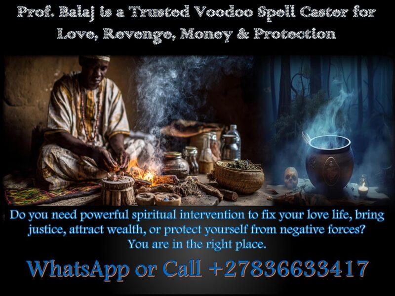 Discover the Hidden Power of Voodoo Death Spells That Work Fast and Without Karma or Side Effects — Stop Enemies Permanently With This Spell +27836633417