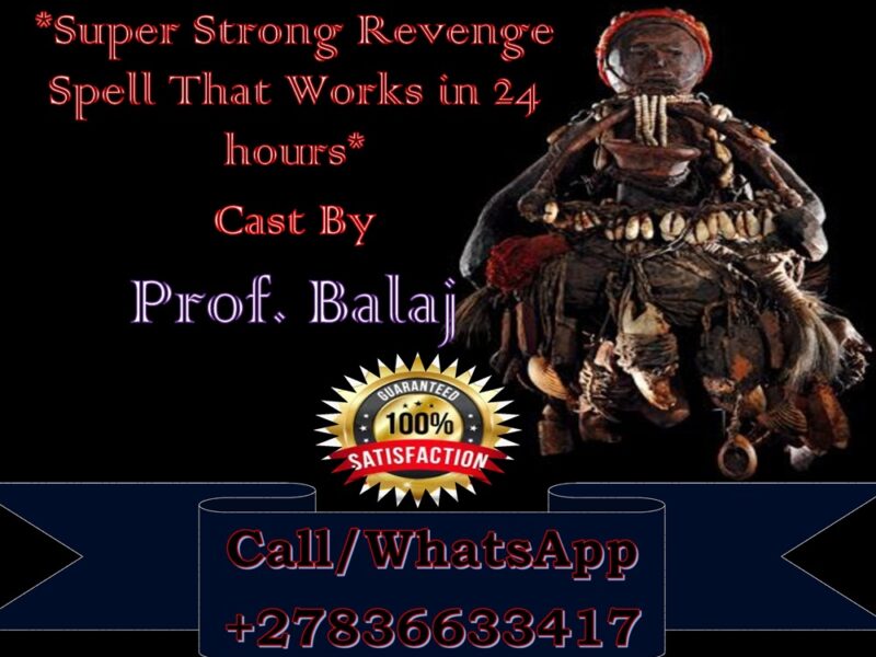 Hurt and Betrayed? I Cast the Most Powerful Revenge Spells to Stop Enemies, Break Their Power & Reverse Harm — Get Justice Fast (WhatsApp +27836633417)