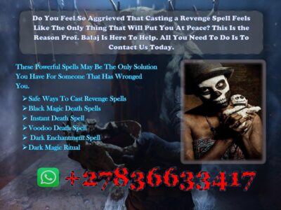 Seeking Vengeance? Get Real Results with These Powerful Revenge Spells That Never Fail (WhatsApp +27836633417)