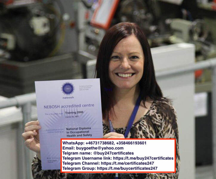 WhatsApp: +46 73 173 86 82, +358 46 6193601) How To Get Real NEBOSH IGC Certificate, NEBOSH IDIP Certificate Without Test, Buy Original NEBOSH IGC Certificate In The UK, Buy Registered NEBOSH IDIP Certificate In Canada, USA, Finland, Germany, France