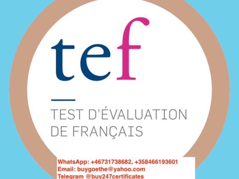 WhatsApp: +46731738682, +358466193601) Buy TEF Test in Vancouver, Edmonton, Buy DELF, DALF A1 Language Certificate in Toronto, Buy French Proficiency Test in Ottawa,  Buy DELF A1-A2 Certificate Online in Québec City, buy registered TEF AND TCF Certificate