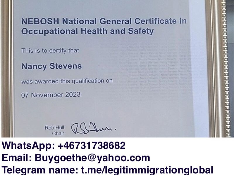 WhatsApp: +46 73 173 86 82, +358 46 6193601) How To Get Real NEBOSH IGC Certificate, NEBOSH IDIP Certificate Without Test, Buy Original NEBOSH IGC Certificate In The UK, Buy Registered NEBOSH IDIP Certificate In Canada, USA, Finland, Germany, France