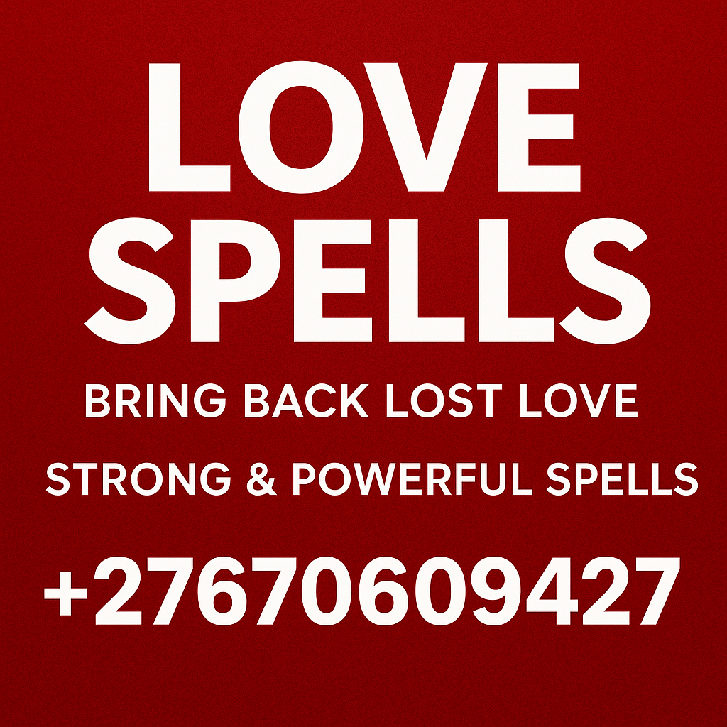 Lost Love Spell Caster To Return Back Your Husband or your wife +27670609427 No1 in Africa Lost Love Spells Caster To Return Back Your Husband or Wife Ex Lover Now Trusted lost love spell caster call +27670609427